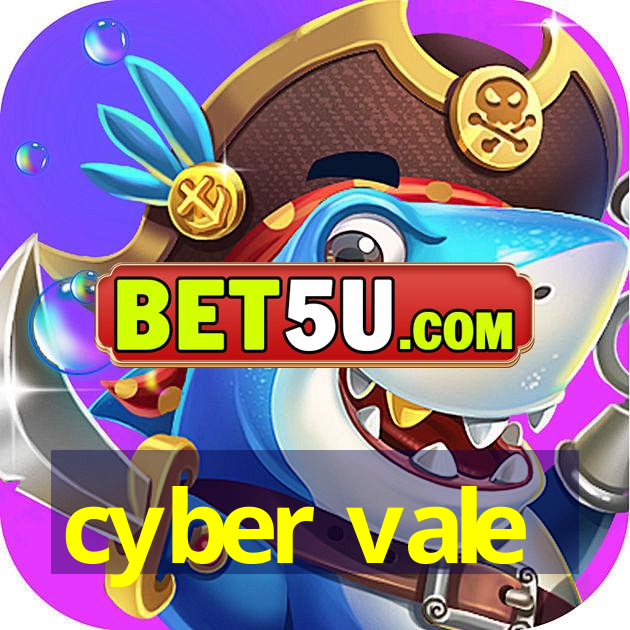 cyber vale